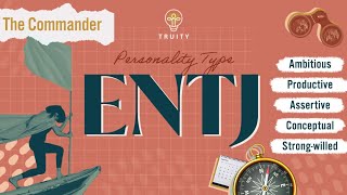 The ENTJ Personality Type [upl. by Branden]