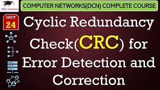 L24 Cyclic Redundancy CheckCRC for Error Detection and Correction  Computer Network Lectures [upl. by Brig528]