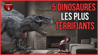 5 dinosaures les plus TERRIFIANTS [upl. by Buyers780]