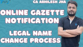 Legal Name Change Process for Individuals  Online Official Gazette Notification for Name Change [upl. by Koeninger912]