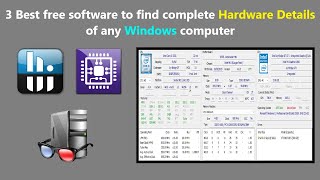 3 Best free software to find complete Hardware Details of any Windows computer [upl. by Modnar316]