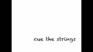 low  cue the strings [upl. by Anilecram]