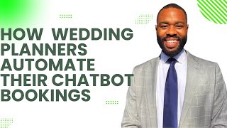 How Wedding Planners Automate Their Chatbot Bookings [upl. by Calica835]