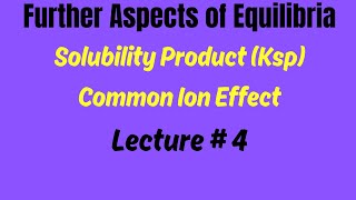 A2 Chemistry Further Aspects of Equilibria Solubility and Ksp Calculation lecture 4 [upl. by Rukna292]