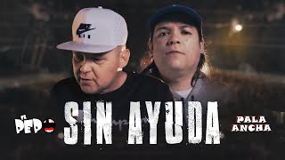 El Pepo ft Pala Ancha  Sin Ayuda Video Oficial [upl. by Franklyn]