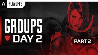 ALGS Year 4 Split 1 Playoffs  Day 2 Group Stage Part Two  Apex Legends [upl. by Simonne]