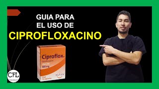 CIPROFLOXACINO Cápsula💊 Para que sirve CIPROFLOX y como USARLO INFORMACION COMPLETA ☑️ [upl. by Ulani864]