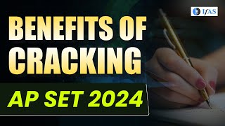 BENEFITS OF Cracking APSET 2024  AP SET 2024 Preparation Strategy  AP SET 2024 Exam  IFAS [upl. by Repip376]