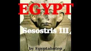 EGYPT 135  SESOSTRIS III   FAMOUS PHARAOHS 59  by Egyptahotep [upl. by Ramon]