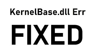 How to Fix KernelBasedll Error Windows 10 \ 7 [upl. by Svensen]