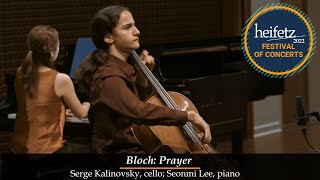 NEW FOR HEIFETZ 22 Bloch Prayer  Serge Kalinovsky cello Seonmi Lee piano [upl. by Neeleuqcaj]