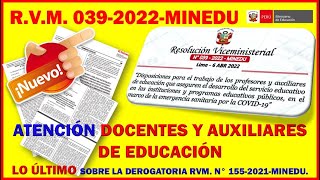 ¡LO ÚLTIMO RVM 0392022MINEDU  DISPOSICIONES PARA EL TRABAJO DE PROFESORES Y AUXILIARES [upl. by Dalston]