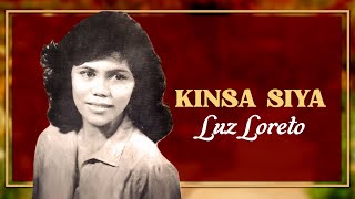 KINSA SIYA  Luz Loreto Lyric Video OPM [upl. by Ellirpa]