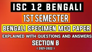 ISC BENGALI SEMESTER 1 CISCE SPECIMEN PAPER EXPLAINED WITH ANSWERS SECTION B [upl. by Kelleher]