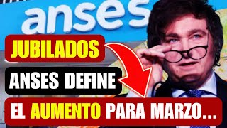 🛑ANSES Define el NUEVO 💲AUMENTO a JUBILADOS❗ ¿Cuánto Cobrarían desde MARZO 2024 [upl. by Adnov878]