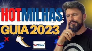 ✅HOTMILHAS 2023  Guia completo para começar bem o ano [upl. by Eddra]