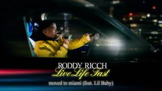 Roddy Ricch  moved to miami feat Lil Baby Official Audio [upl. by Felecia]