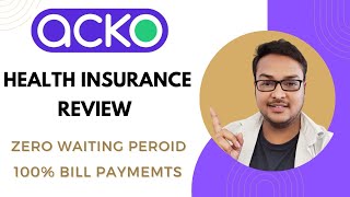 ACKO Health Insurance Review  Zero Waiting Period  100 Bill Payments  ACKO Platinum Health Plan [upl. by Enilecram]