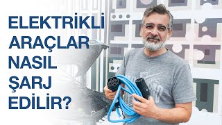 Elektrikli araçlar nasıl şarj edilir [upl. by Imoyn]