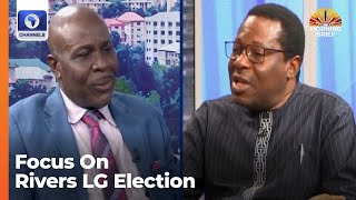 LG Election Publisher Fmr Rivers Commissioner Review Issues Surrounding Rivers Politics [upl. by Effy]