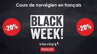 Black week  20  sur les cours de norvégien en français [upl. by Naryb]