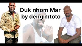 Duk nhom Mar by deng mtoto [upl. by Wandy101]