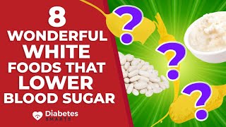 8 Wonderful White Foods That Lower Blood Sugar [upl. by Korenblat981]