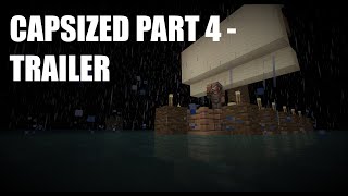 CAPSIZED PART 4  Trailer [upl. by Cline168]