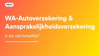 Verschil WAverzekering en aansprakelijkheids­verzekering  Jij kiest FBTO [upl. by Icyak828]