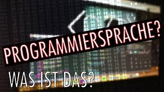 PROGRAMMIERSPRACHE  Was ist das überhaupt Und Wofür [upl. by Leatrice778]