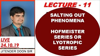 Bsc SALTING OUT PHENOMENA HOFMEISTER SERIES OR LYOTROPIC SERIES HARDY SCHULZE LAW BY JD SIR [upl. by Spoor]