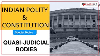 QUASI JUDICIAL BODIES IN INDIA GS PAPER2 Indian Polity [upl. by Annaid]