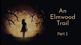 An Elmwood Trail iOS Gameplay  Part 1 [upl. by Karlotta822]