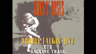 Guns N Roses Double Talkin Jive GTR Backing Track [upl. by Cherida175]