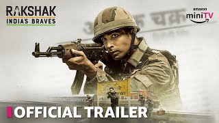 Rakshak  India’s Braves  Official Trailer  Streaming Now  Amazon miniTV [upl. by Elocel]