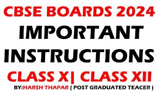 CBSE BOARDS 2024 IMPORTANT INSTRUCTIONS CLASS X AND CLASS XII 2024 BOARDS [upl. by Airam]