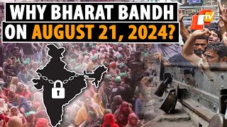 Bharat Bandh On August 21 Who Called It And Why  India Shutdown [upl. by Pearson11]