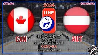 KANADA  ÖSTERREICH 🏆 Hauptrunde ★ 2024 IIHF Ice Hockey World Championship [upl. by Ramhaj]