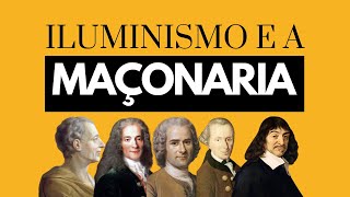 ILUMINISMO E A MAÇONARIA [upl. by Atsyrk]