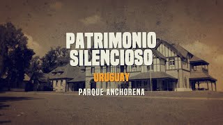 Patrimonio Silencioso  Parque Anchorena [upl. by Auqenwahs]