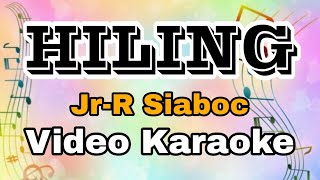 HILING  JR  R SIABOC  KARAOKE VERSION  KARAOKE MASTER OFFICIAL [upl. by Afatsum]