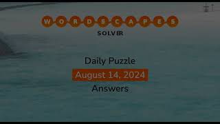 WordScapes August 14 2024 Answers [upl. by Lorilee]