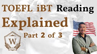 TOEFL iBT Reading Explained Part 2 of 3 [upl. by Lauralee]