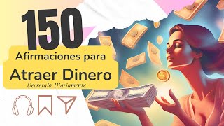 “150 afirmaciones para atraer dinero práctica diaria para una vida próspera” [upl. by Felder]