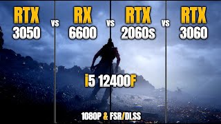 RTX 3050 vs RX 6600 vs RTX 2060 Super vs RTX 3060  i5 12400F  1080P amp FSRDLSS  Test in 13 Games [upl. by Lizabeth]