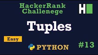 13 Tuples Hackerrank  Python Solution Explained [upl. by Ahseela824]