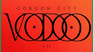 Gorgon City  Voodoo Extended Mix [upl. by Ayela]