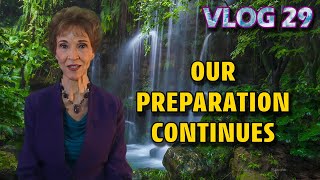 VLOG 29  OUR PREPARATION CONTINUES [upl. by Ecnirp]