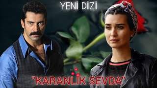 YENİ DİZİ 2024  1BÖLÜM  KARANLIK SEVDA  TANITIM Hayali [upl. by Lilybel]