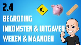 24  Hoe maak je een begroting en hoe reken je daarbij bedragen goed om van weken naar maanden [upl. by Earlene132]